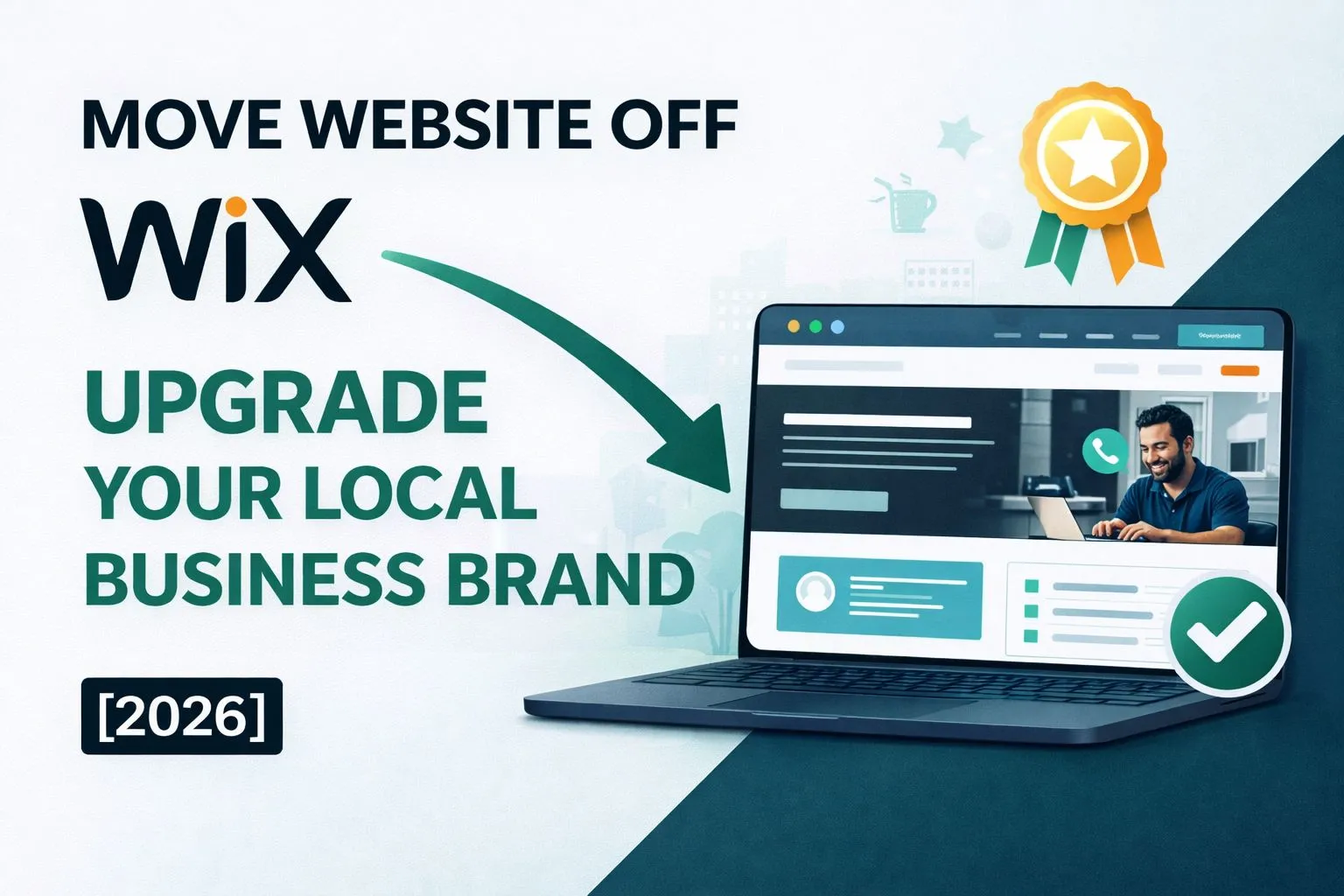 Move Website Off Wix | Upgrade Your Local Business Brand