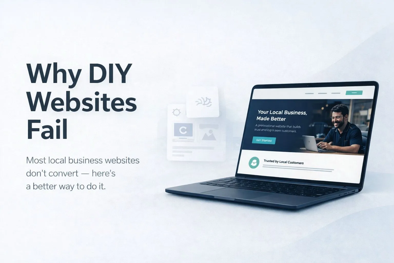Why DIY Websites Fail: And the $0 Upfront Alternative